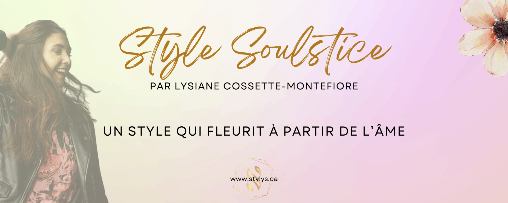 Banniere style soulstice Stylys Lysiane Cossette Montefiore styliste personnelle